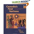 Canada's First Nations: A History of Founding Peoples from Earliest Times by Olive Patricia Dickason