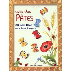 Avec des p�tes : 30 id�es d�co pour tous supports