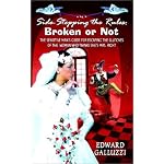 Side-Stepping the Rules: Broken or Not the Sensitive Man's Guide for Escaping the Clutches of the Woman Who Thinks She's Mrs. Right book cover