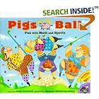 Pigs on the Ball: Fun With Math and Sports (Pigs Will Be Pigs) by Amy Axelrod and Sharon McGinley-Nally