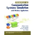 Principles of Communication Systems Simulation with Wireless Applications (Prentice Hall Communications Engineering and Emerging Technologies Series)
