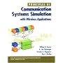Principles of Communication Systems Simulation with Wireless Applications (Prentice Hall Communications Engineering and Emerging Technologies Series)