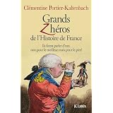 Grands Z'h�ros de l'Histoire de Francepar Cl�mentine Portier...