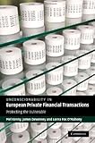 Unconscionability in European private financial transactions : protecting the vulnerable