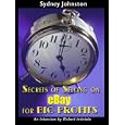 Secrets For Selling On Ebay For Big Profits by Sydney Johnston and Robert Imbriale