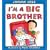 I'm a Big Brother