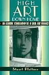 High Art Down Home: An Economic Ethnography of a Local Art Market