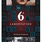 Click here to buy Sixth Lamentation by  William Brodrick.
