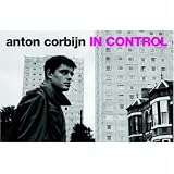 Anton Corbijn: In Control, a diary