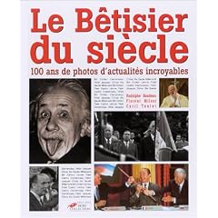 Aper�u de : Le B�tisier du si�cle