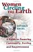Women Circling the Earth: A Guide to Fostering Healing, Community and Empowerment