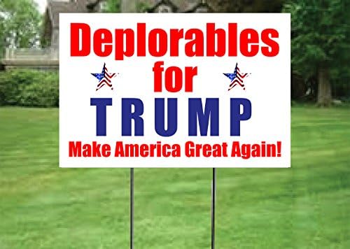 Donald Trump Sign - Deplorables for Trump - 12 x 16 - Single Sided Yard Sign and Stake Laser Cut Corrugated Plastic - Fast Delivery!