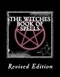 The Witches Book of Spells - (Revised Edition)