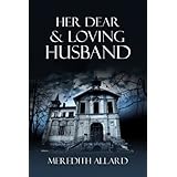 Her Dear and Loving Husband (Loving Husband Trilogy)