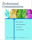 Professional Communication: The Corporate Insiders Approach to Business Communication