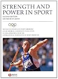 Strength and Power in Sport: Olympic Encyclopedia of Sports Medicine (The Encyclopaedia of Sports Medicine)
