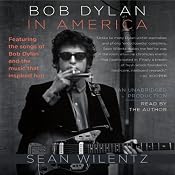 Bob Dylan in America | [Sean Wilentz]