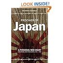 Prisoner of Japan: A Personal War Diary Singapore, Siam and Burma, 1941 - 1945