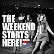 The Weekend Starts Here!