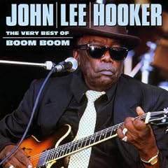 The Very Best Of John Lee Hooker : Boom Boom