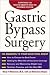 Gastric Bypass Surgery: Everything You Need to Know to Make an Informed Decision