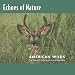Echoes of Nature: American Wilds