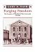 Forging Freedom: The Formation of Philadelphia's Black Community, 1720-1840