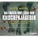 Die ersten drei F�lle der Knochenj�gerin: "Tote l�gen nicht" / "Knochenarbeit" / "Lasst Knochen sprechen"