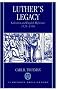 Luther's Legacy: Salvation and English Reformers, 1525-1556
