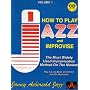 How to Play Jazz & Improvise. Volume 1 (Paperback Book & CD Set)