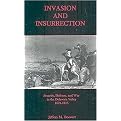 Invasion and Insurrection (Security, Defense, and War in the Delaware Valley, 1621-1815) (Hardcover)