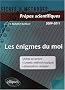 Les �nigmes du moi : Fiches de lecture, conseils m�thodologiques...