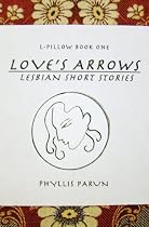 Love's Arrows (L-Pillow Book)-From Free Kindle Books Library Click to Download Free Kindle Book -> Love's Arrows (L-Pillow Book)