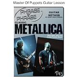 Phrase By Phrase(tm) Guitar Method: Classic Metallica Master Of Puppets Lesson