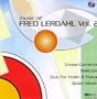 Music of Fred Lerdahl, Vol. 2