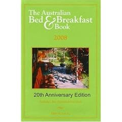The Australian Bed and Breakfast Book 2008 (Australia Bed & Breakfast Guide)