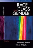 Race, Class, and Gender: An Anthology (with InfoTrac) (The Wadsworth Sociology Reader Series)