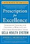 Prescription for Excellence: Leadership Lessons for Creating a World Class Customer Experience from UCLA Health System