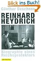 Reinhard Heydrich: Biographie eines Reichsprotektors