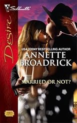 Married Or Not? (Silhouette Desire)