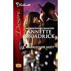 Married Or Not? (Silhouette Desire) by Annette Broadrick