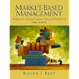 Market-Based Management (3rd Edition)