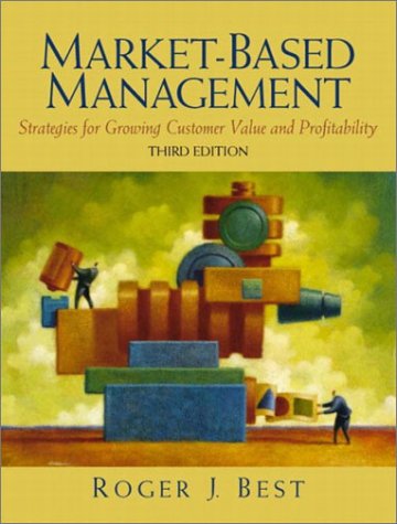 Market-Based Management (3rd Edition)