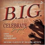 Revue Various Artists  / B.I.G.: Celebrate Gospel