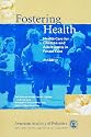 Fostering Health: Health Care for Children in Foster Care