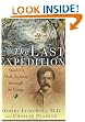 The Last Expedition: Stanley's Mad Journey Through the Congo