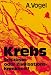 Used : "Krebs". Schicksal oder Zivilisationskrankheit?