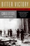 Bitter Victory: The Battle for Sicily July-August 1943