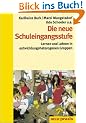 Die neue Schuleingangsstufe: Lernen und Lehren in entwicklungsheterogenen Gruppen