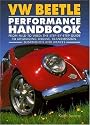 VW Beetle Performance Handbook: A Step-by-Step Guide to Upgrading Engine, Transmission, Suspension and Brakes (Motorbooks Workshop)